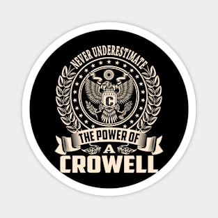 CROWELL Magnet